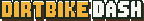 Dirtbike Dash